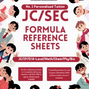 JC/SEC Formula Reference Sheets – Math, Chem, Physics (2025 MOE-Aligned)